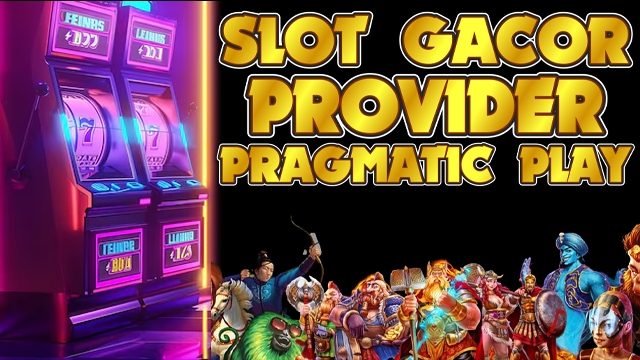 SLOT PROVIDER PRAGMATIC PLAY